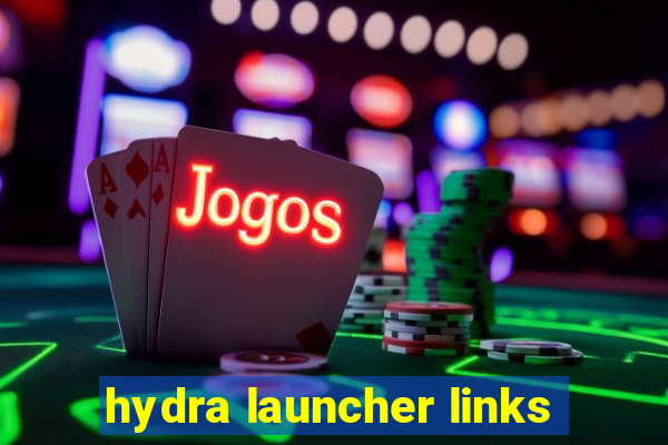 hydra launcher links